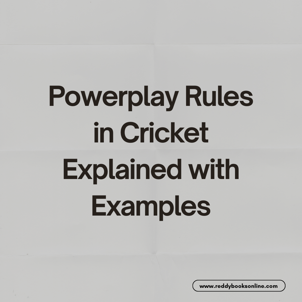 Powerplay Rules in Cricket Explained with Examples